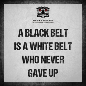 BlackBeltIsWhiteBeltNeverGaveUp A black belt is a white belt who never gave up